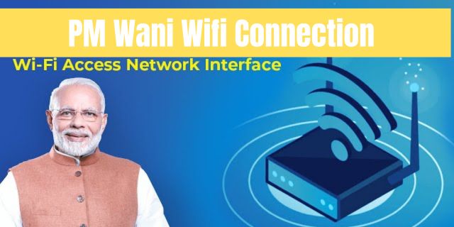 PM Wani Wifi Connection 2025