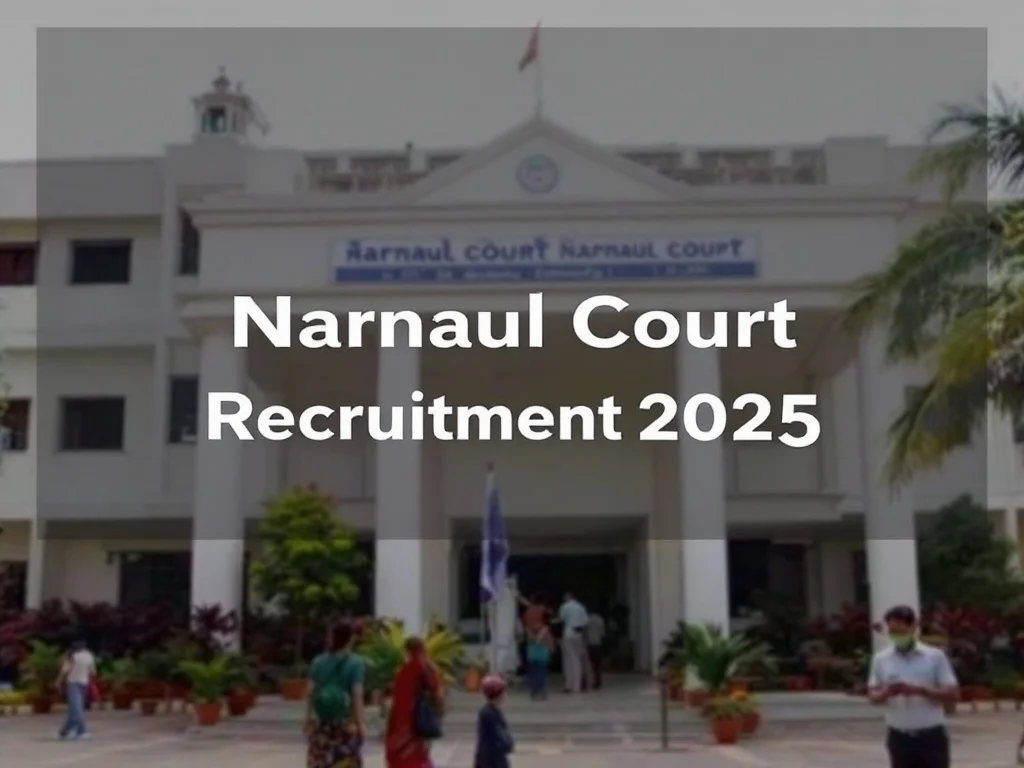 Narnaul Court Recruitment 2025